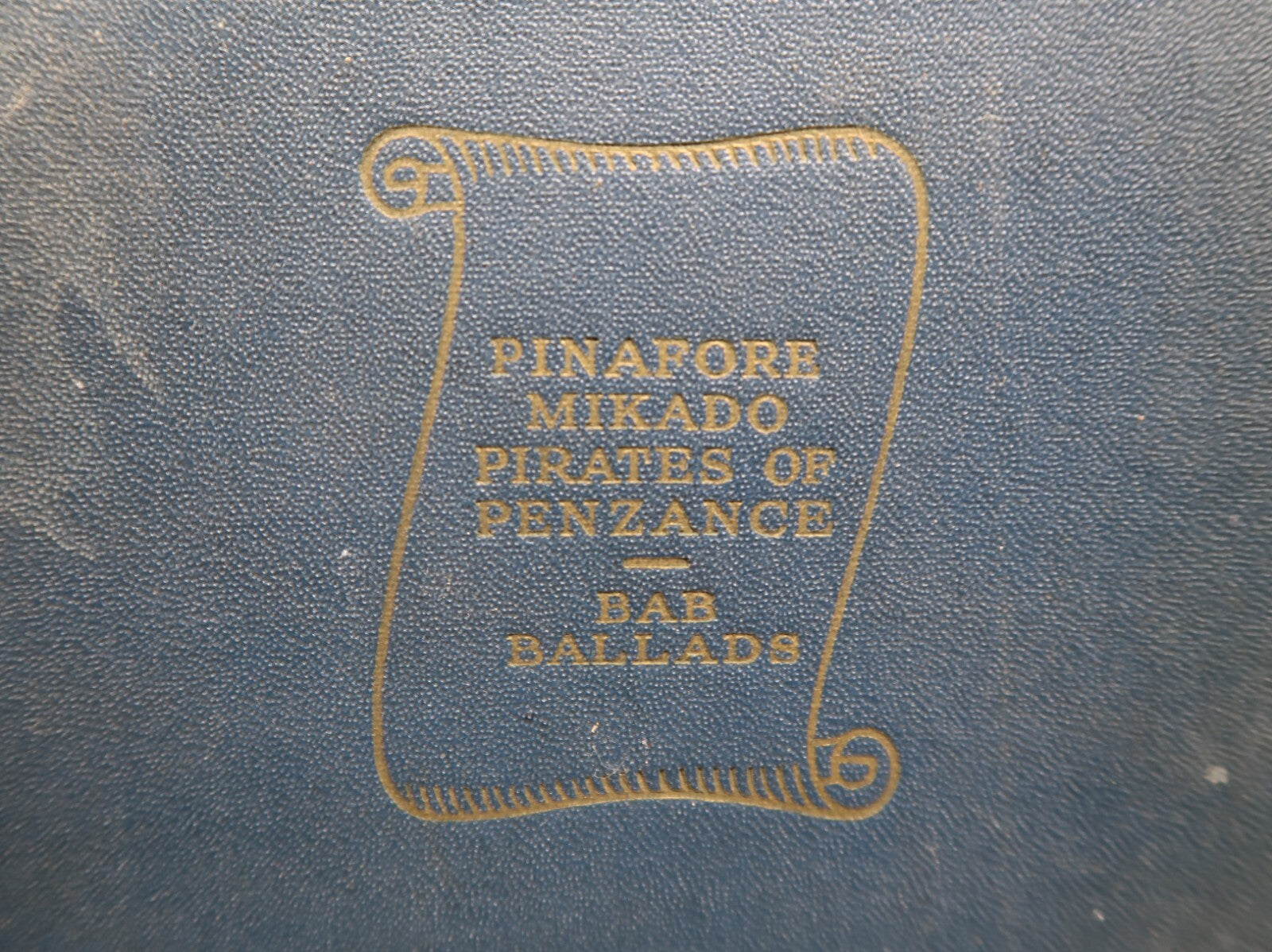 Pinafore Mikado Pirates of Penzance and Bab Ballads By W.S.Gilbert