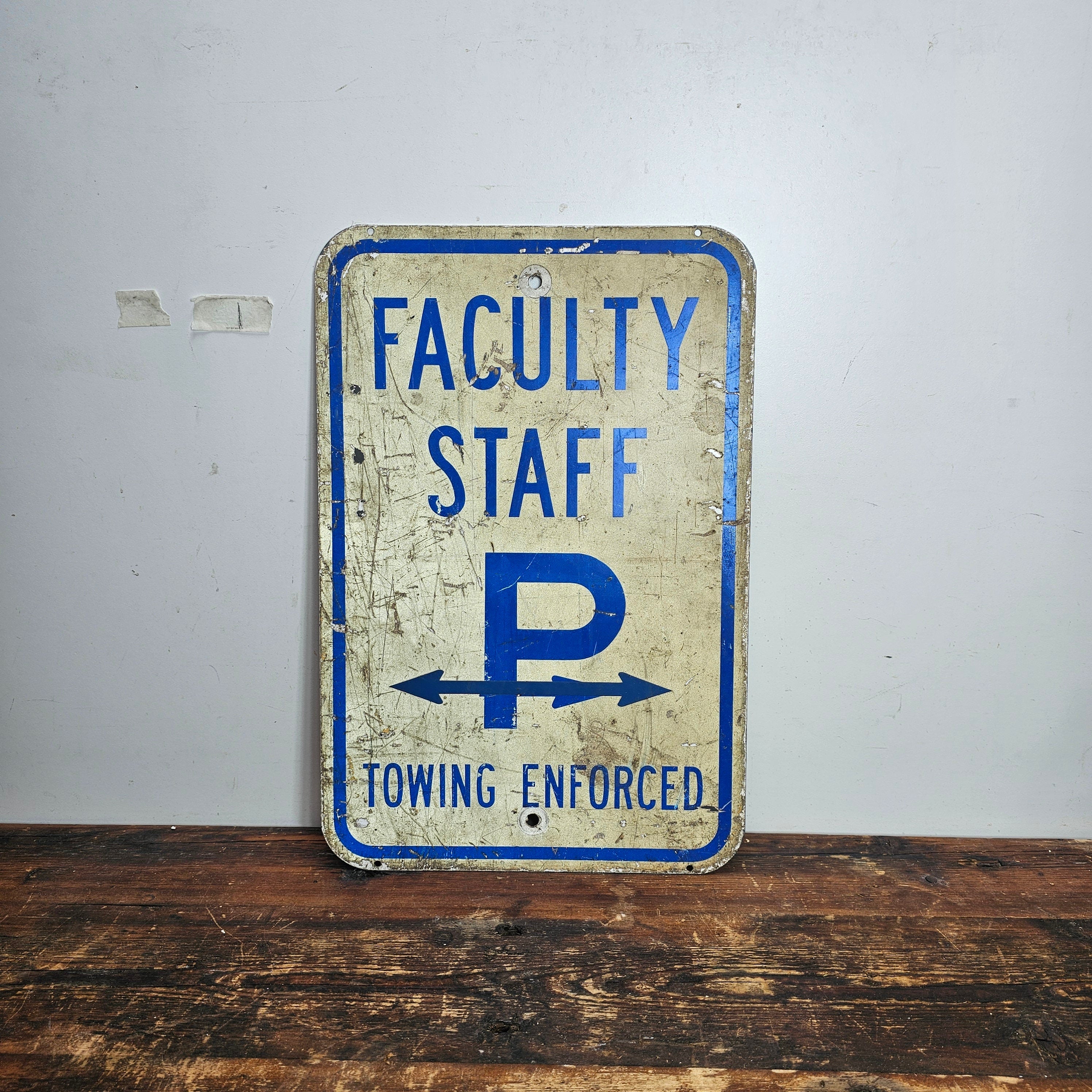 Vintage Faculty Staff Steel Parking Sign 3 Lb. 12" x 18"