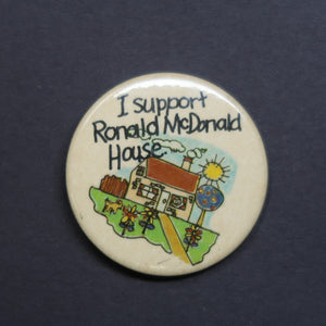 Vintage I Support Ronald McDonald House Button 2" x 2"